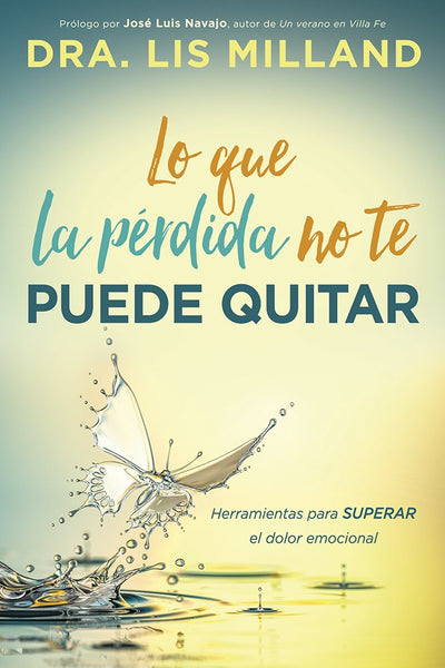 Lo que la pérdida no te puede quitar.