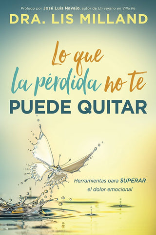 Lo que la pérdida no te puede quitar.