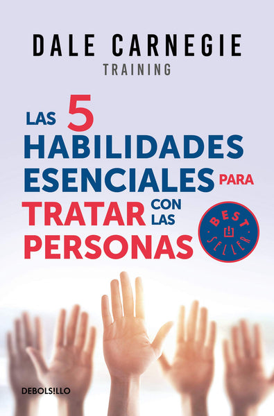 Las 5 habilidades esenciales para tratar con las personas