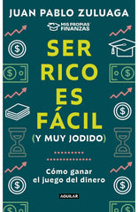 Ser rico es fácil (y muy jodido)