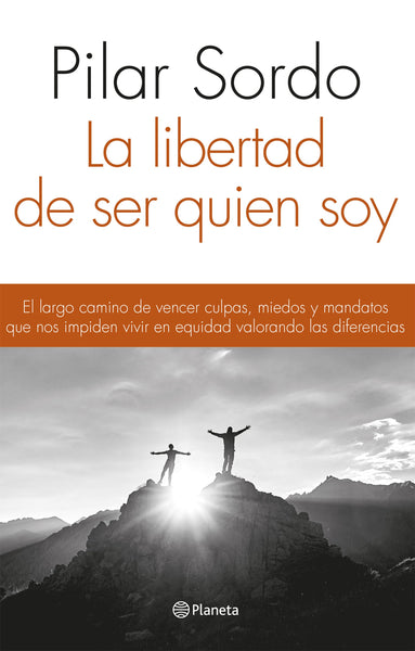 La libertad de ser quien soy