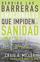 Derriba las barreras emocionales que impiden la sanidad