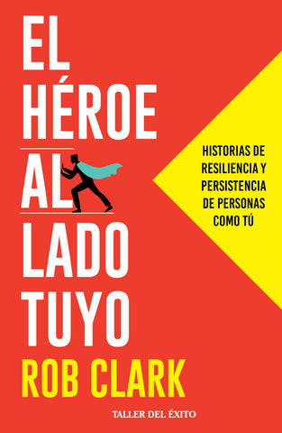 El heroe al lado tuyo