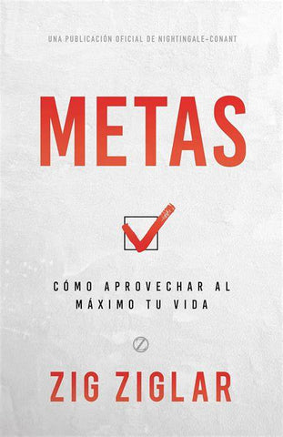 Metas: Cómo Aprovechar Al Máximo Tu Vida