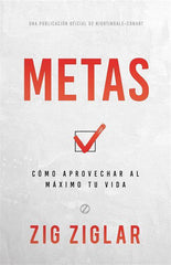 Metas: Cómo Aprovechar Al Máximo Tu Vida