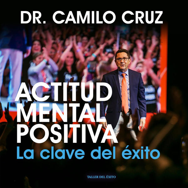 Actitud Mental Positiva - Audiobook (Version Seminario)