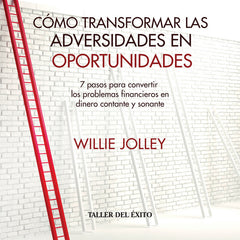 Cómo transformar las adversidades en oportunidades