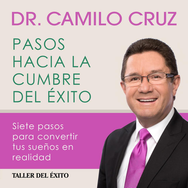 Pasos hacia la cumbre del éxito - Audiobook (Version Seminario)