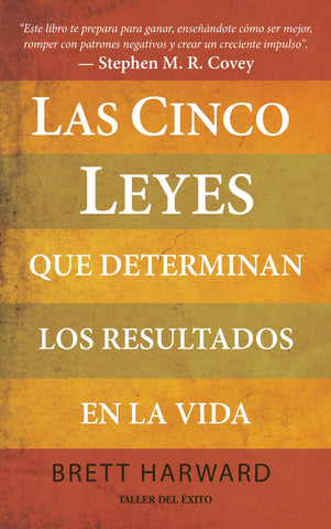Las cinco leyes que determina los resultados en tu vida