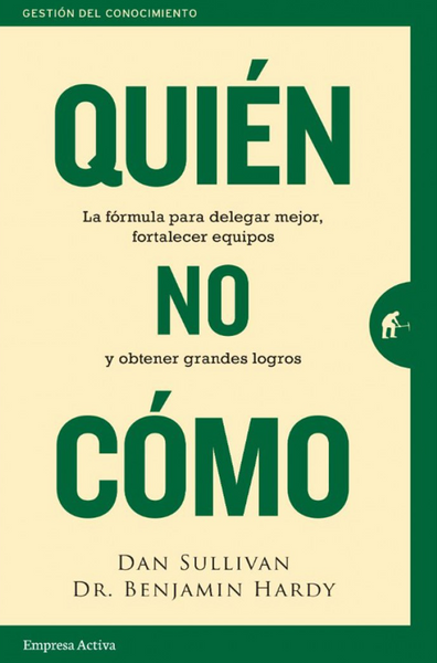 Quién, no cómo