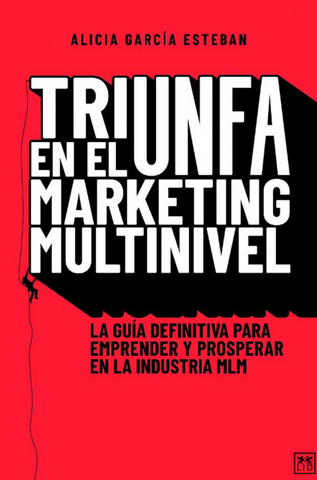 Triunfa en el Marketing Multinivel