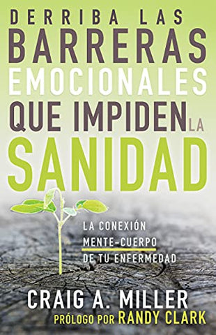 Derriba las barreras emocionales que impiden la sanidad