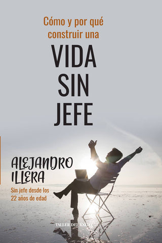 Cómo construir una vida sin jefe