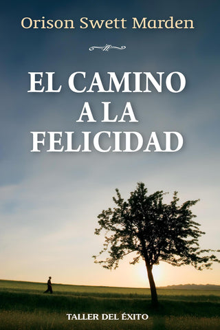 El camino a la felicidad