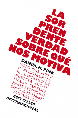 La sorprendente verdad sobre qué nos motiva