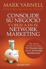 Consolide su negocio y crezca en el Network Marketing