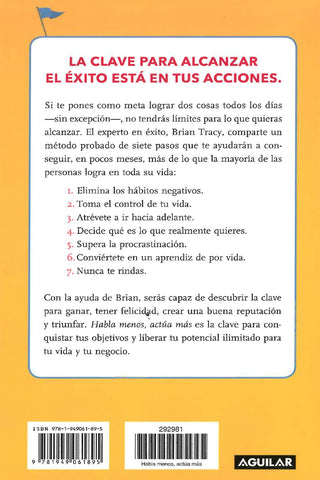 Habla menos actúa más